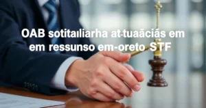 OAB solicitará atuação em recurso no STF sobre sigilo profissional